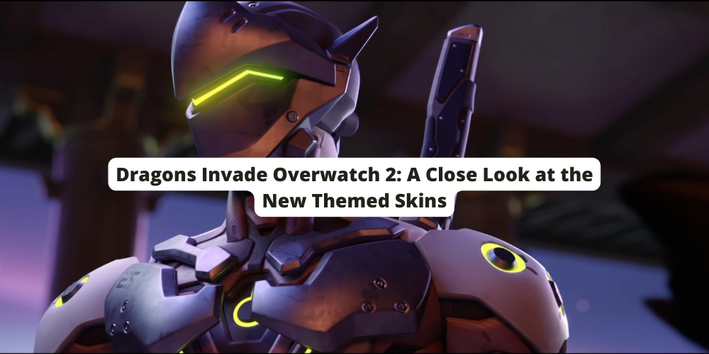 Dragons Invade Overwatch 2: A Close Look at the New Themed Skins